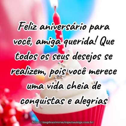 Feliz aniversário para você, amiga querida! Que todos os seus desejos se realizem, pois você merece uma vida cheia de conquistas e alegrias. Feliz aniversário para você, amiga querida! Que todos os seus desejos se realizem, pois você merece uma vida cheia de conquistas e alegrias.