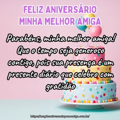 Parabéns, minha melhor amiga! Que o tempo seja generoso contigo, pois sua presença é um presente diário que celebro com gratidão. Parabéns, minha melhor amiga! Que o tempo seja generoso contigo, pois sua presença é um presente diário que celebro com gratidão.