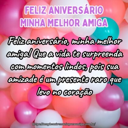 Feliz aniversário, minha melhor amiga! Que a vida te surpreenda com momentos lindos, pois sua amizade é um presente raro que levo no coração. Feliz aniversário, minha melhor amiga! Que a vida te surpreenda com momentos lindos, pois sua amizade é um presente raro que levo no coração.