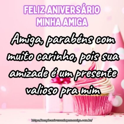Amiga, parabéns com muito carinho, pois sua amizade é um presente valioso pra mim. Amiga, parabéns com muito carinho, pois sua amizade é um presente valioso pra mim.